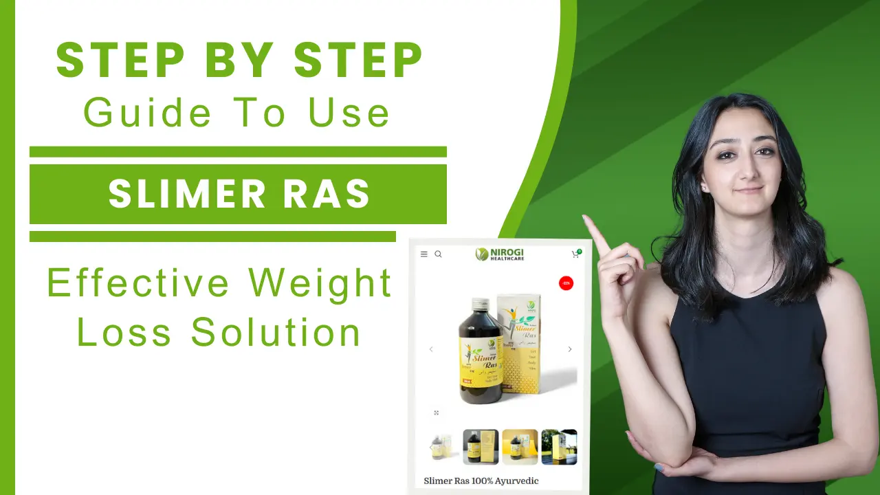How to Use Slimer Ras for Effective Weight Loss A Step-by-Step Guide - Nirogi Healthcare