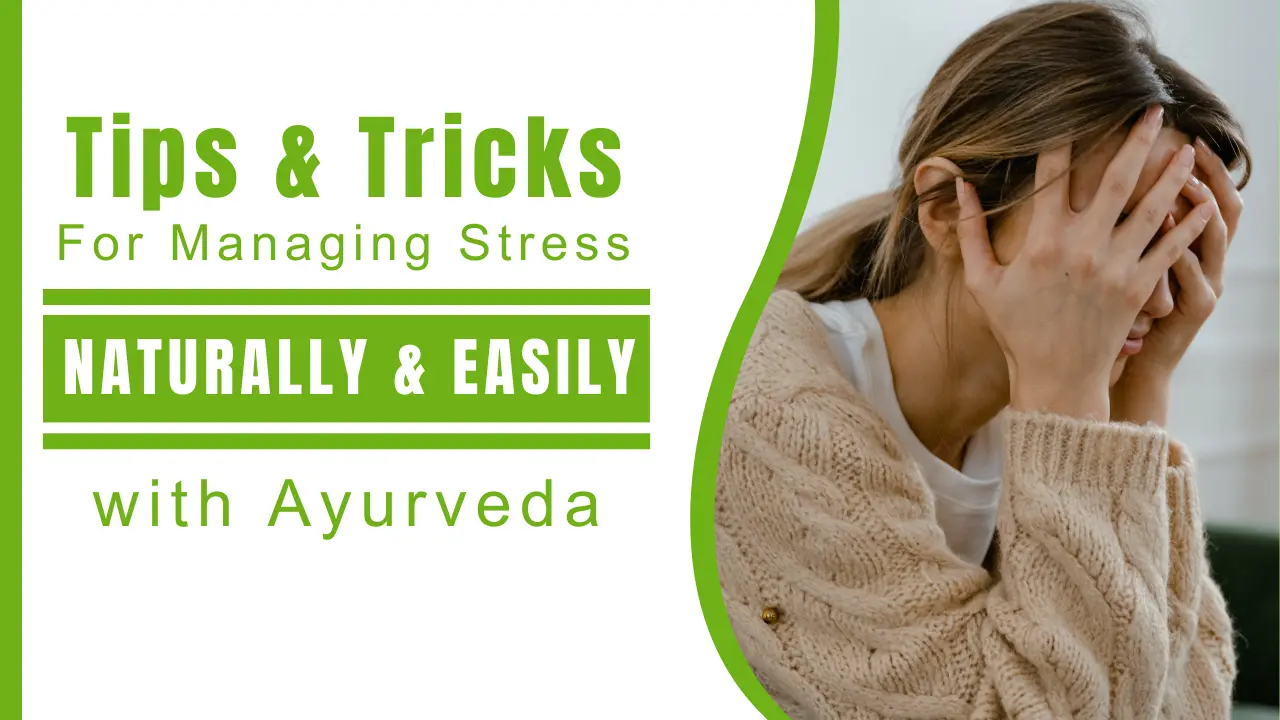 Manage Stress Naturally with Ayurvedic Medicine Top Tips and Remedies - Nirogi Healthcare