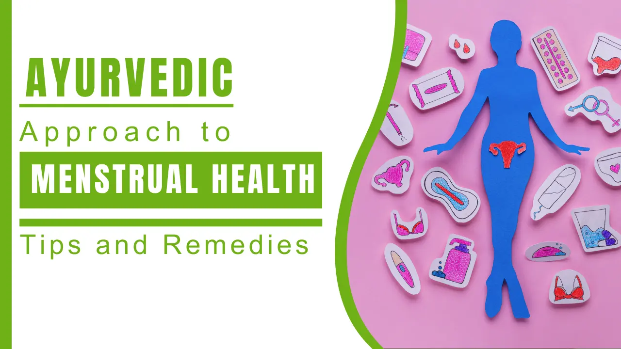 Ayurvedic Approach to Menstrual Health_ Natural Tips and Remedies - Nirogi Healthcare