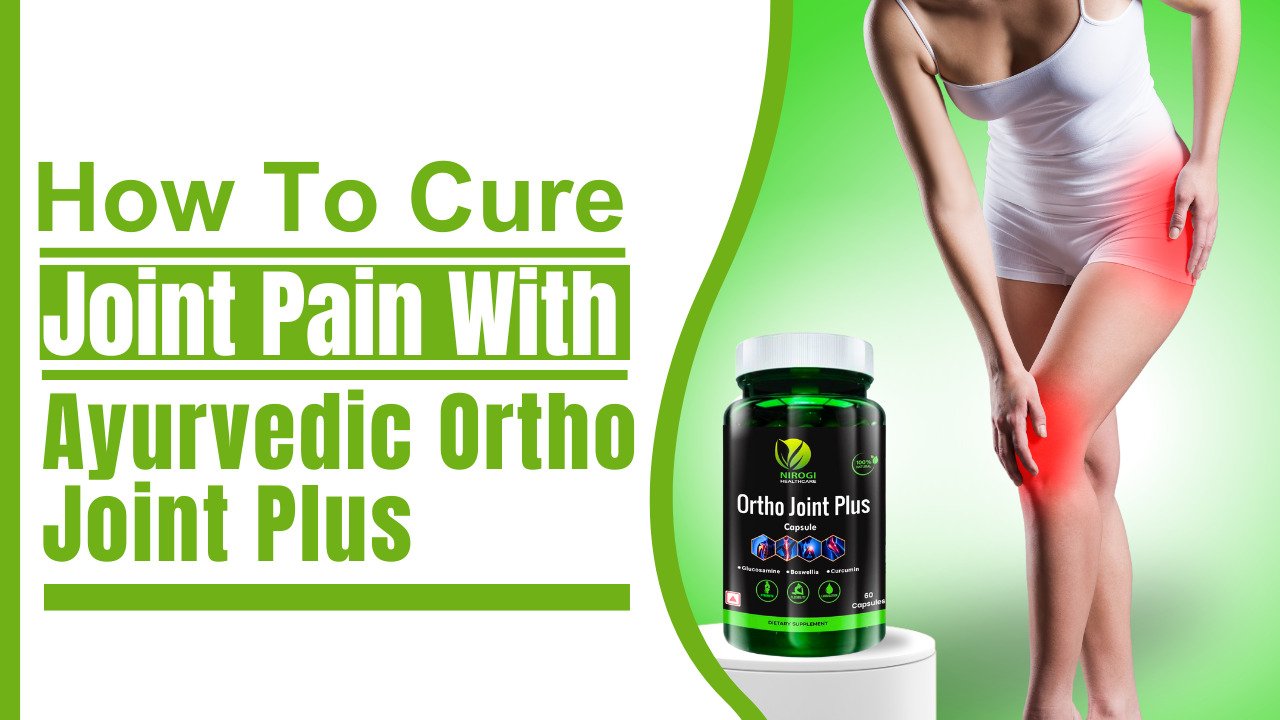 HELPS TO RELIEF JOINT PAIN WITH ORTHO JOINT PLUS