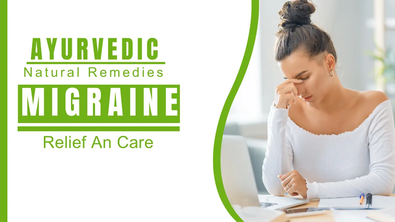 Natural Migraine Relief_ Ayurvedic Remedies and Tips