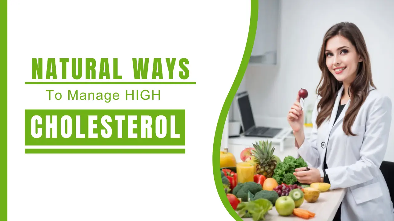 Natural Ways to Manage High Cholesterol with Ayurveda