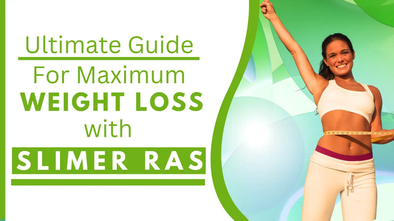 The Ultimate Guide to Using Slimer Ras for Maximum Weight Loss Tips and Results - Nirogi Healthcare