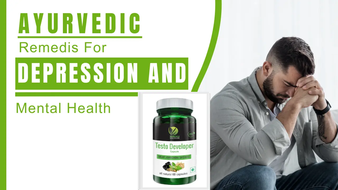 Ayurvedic Remedies for Depression and Mental Health - Nirogi Healthcare