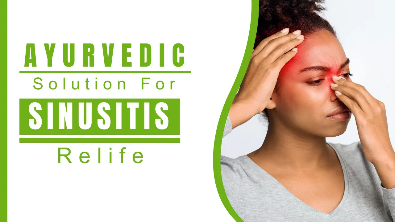 Ayurvedic Solutions for Sinusitis Relief - Nirogi Healthcare