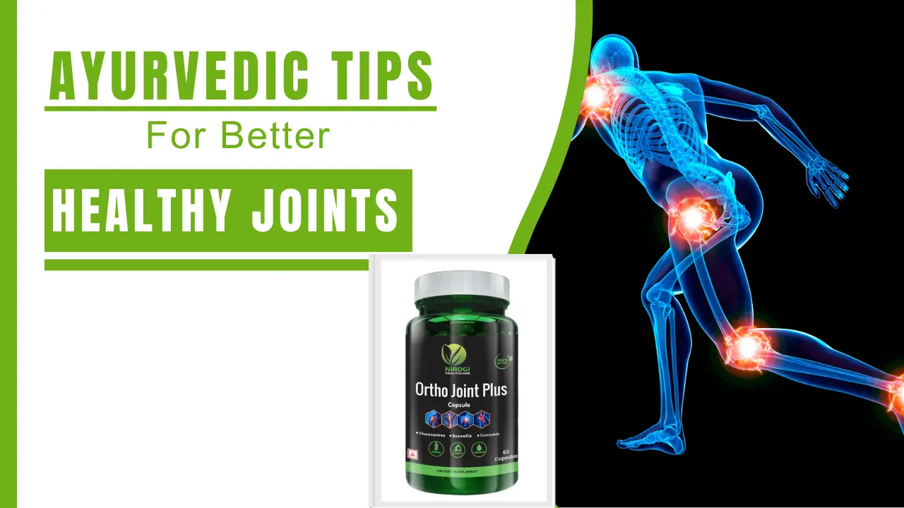 Ayurvedic Tips for Healthy Joints - Nirogi Healthcare