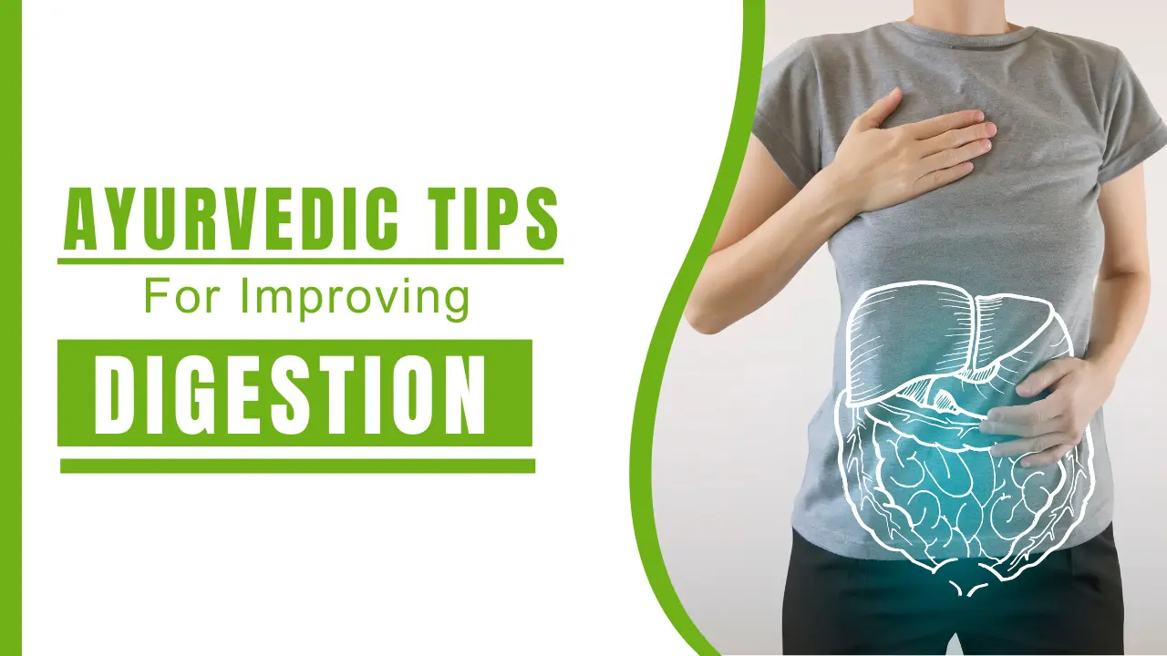 Ayurvedic Tips for Improving Digestion - Nirogi Healthcare