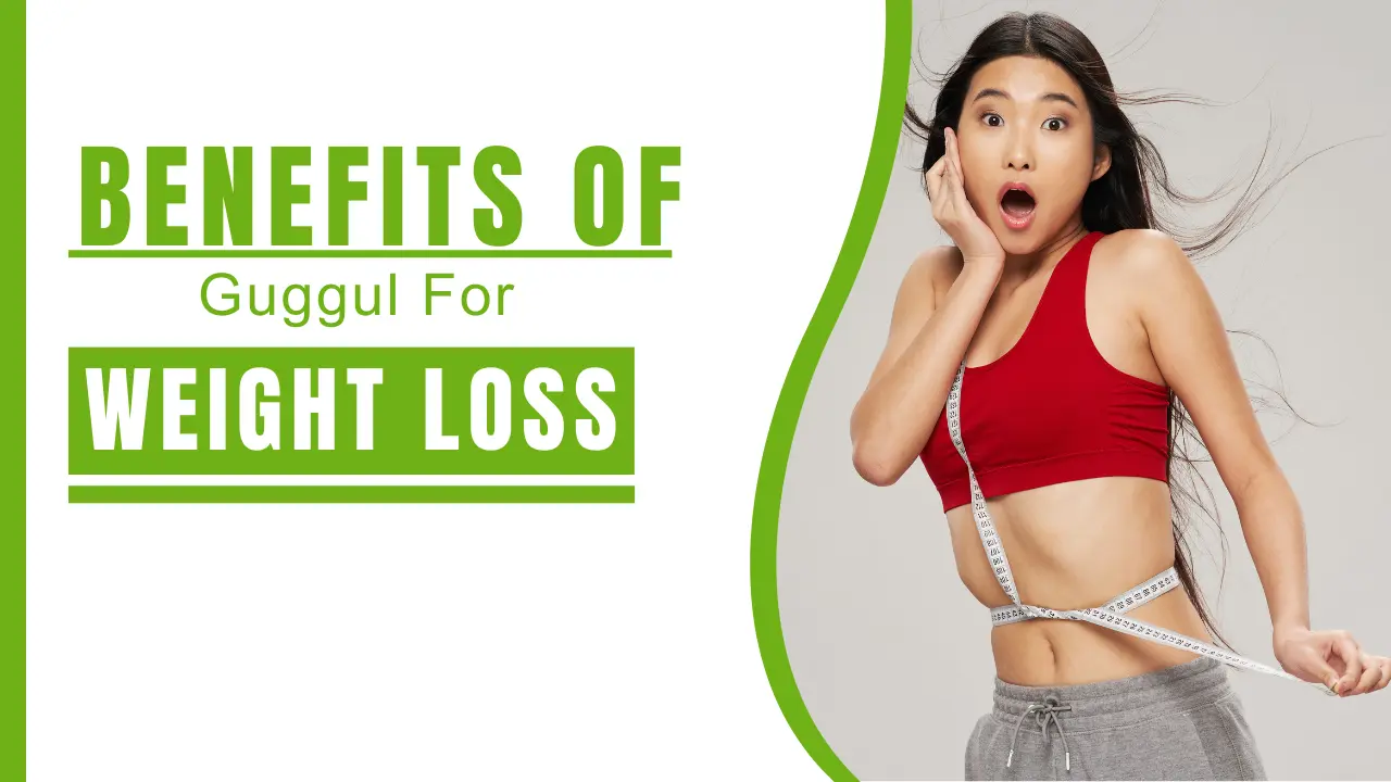 Benefits of Guggul for Weight Loss - Nirogi Healthcare