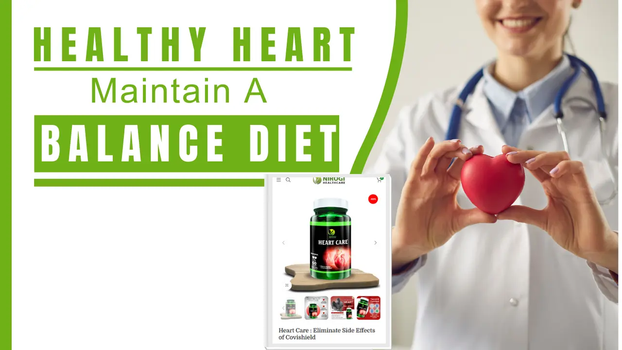 How to Maintain a Healthy Heart with a Balanced Diet - Nirogi Healthcare