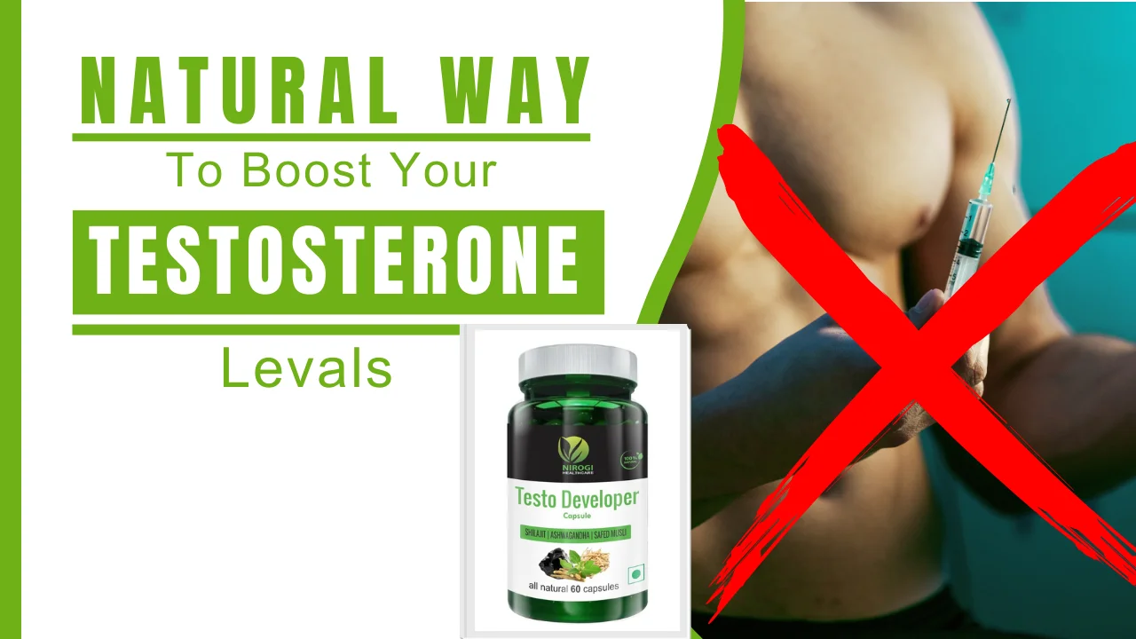 Natural Ways to Boost Your Testosterone Levels - Nirogi Healthcare